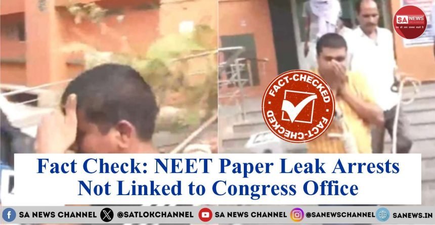 NEET Paper Leak Scandal Fact Check NEET Paper Leak Arrests not Linked to Congress