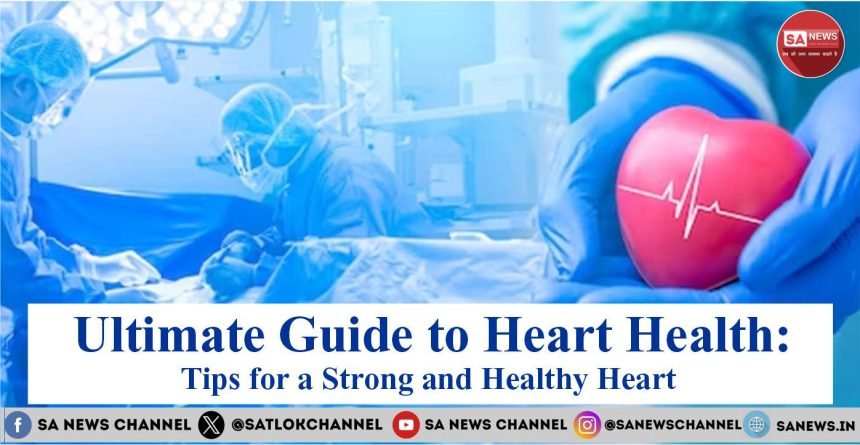 Healthy Heart Tips for Healthy Life