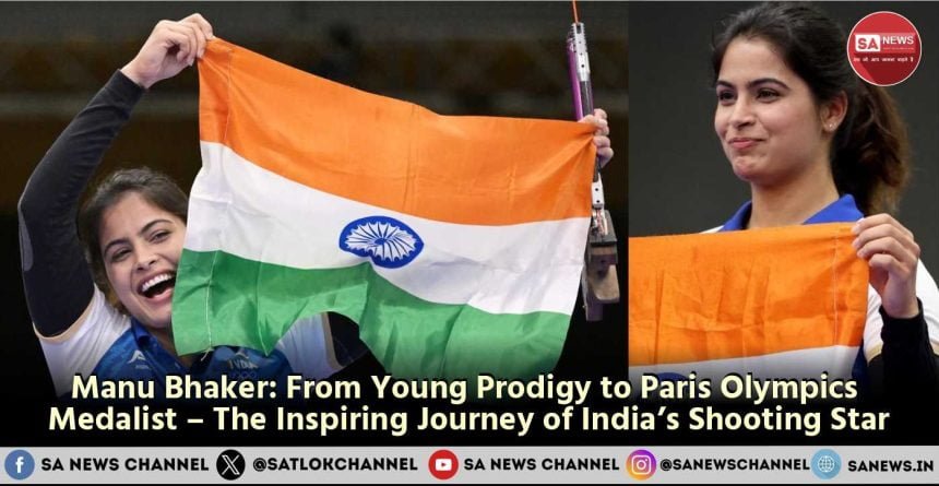 Manu Bhaker From Young Prodigy to Paris Olympics Medalist – The Inspiring Journey of India’s Shooting Star