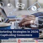 Mastering Marketing Strategies in 2024