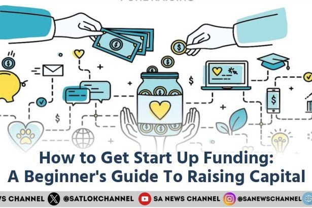 How to Get StartUp Funding A Beginner's Guide To Raising Capital
